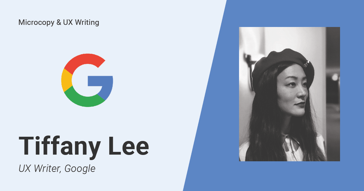 مصاحبه با یو ایکس رایتر گوگل - مصاحبه با تیفانی لی نویسنده تجربه کاربری گوگل درباره یوایکس رایتینگ در گوگل