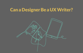 Can a designer be a ux writer? – about writing ability